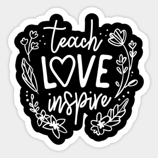 Teach Love Inspire Teacher Gift Sticker